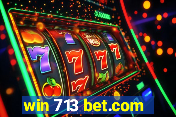 win 713 bet.com